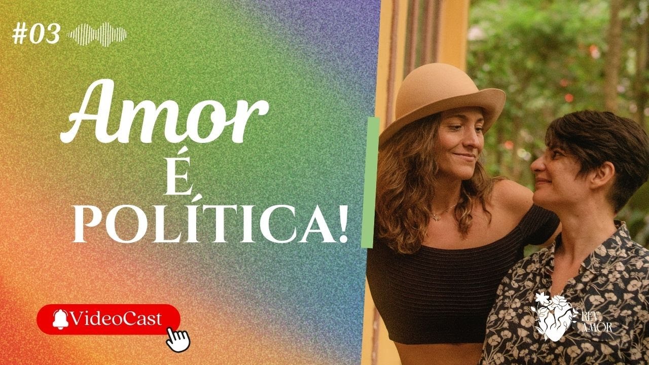 EP03 - Amor é política!