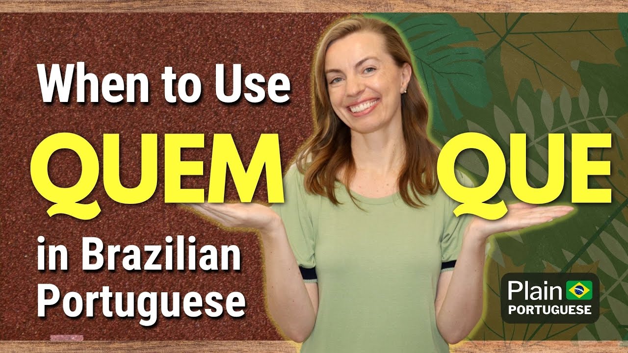 Learn How to Use QUEM or QUE in Brazilian Portuguese  ('Fui eu QUEM...' or 'Fui eu QUE...'?)