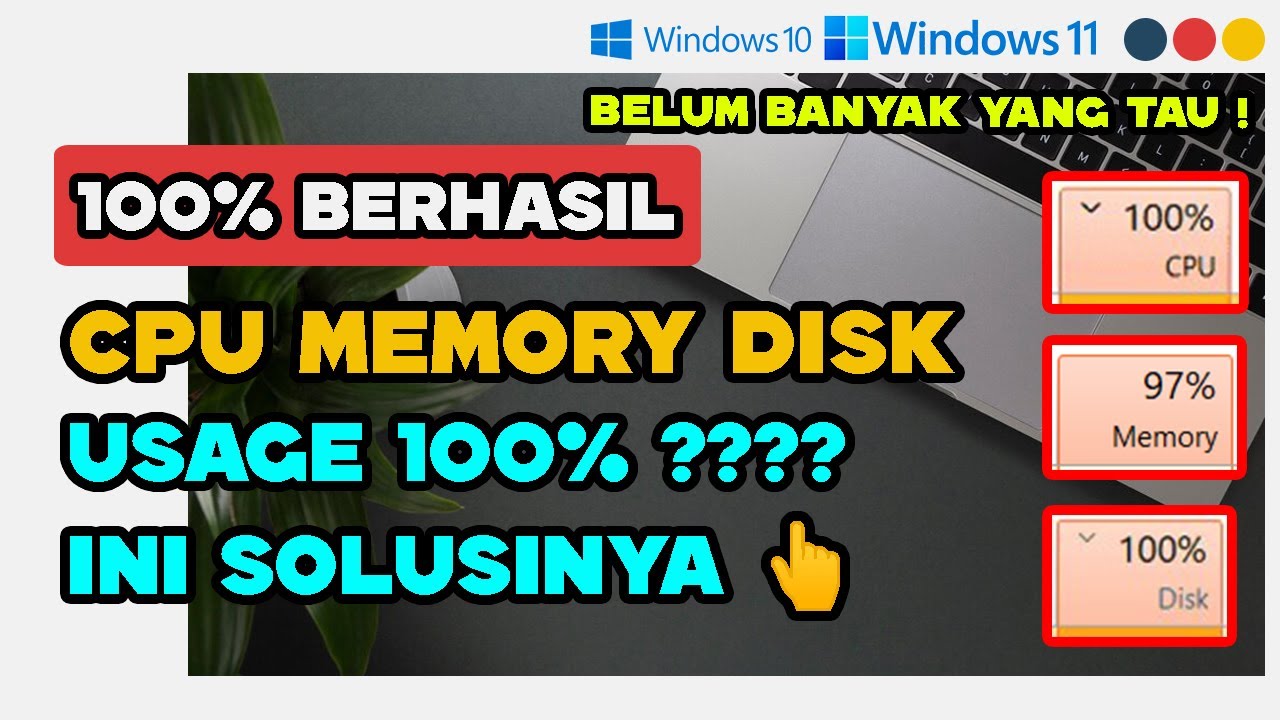 🔥CARA MENGATASI CPU DISK MEMORY USAGE 100% DI LAPTOP WINDOWS 11 & 10 (TERBARU)
