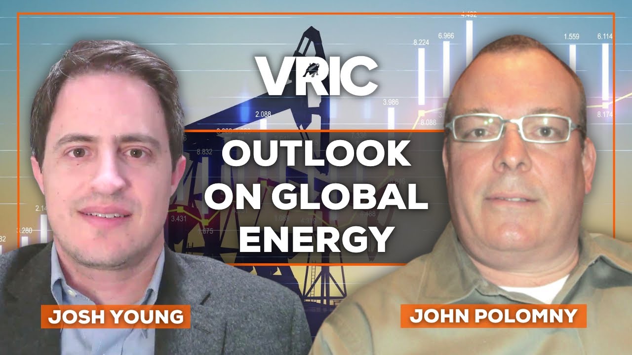 Outlook on Global Energy Markets: Opportunities in Oil & Gas