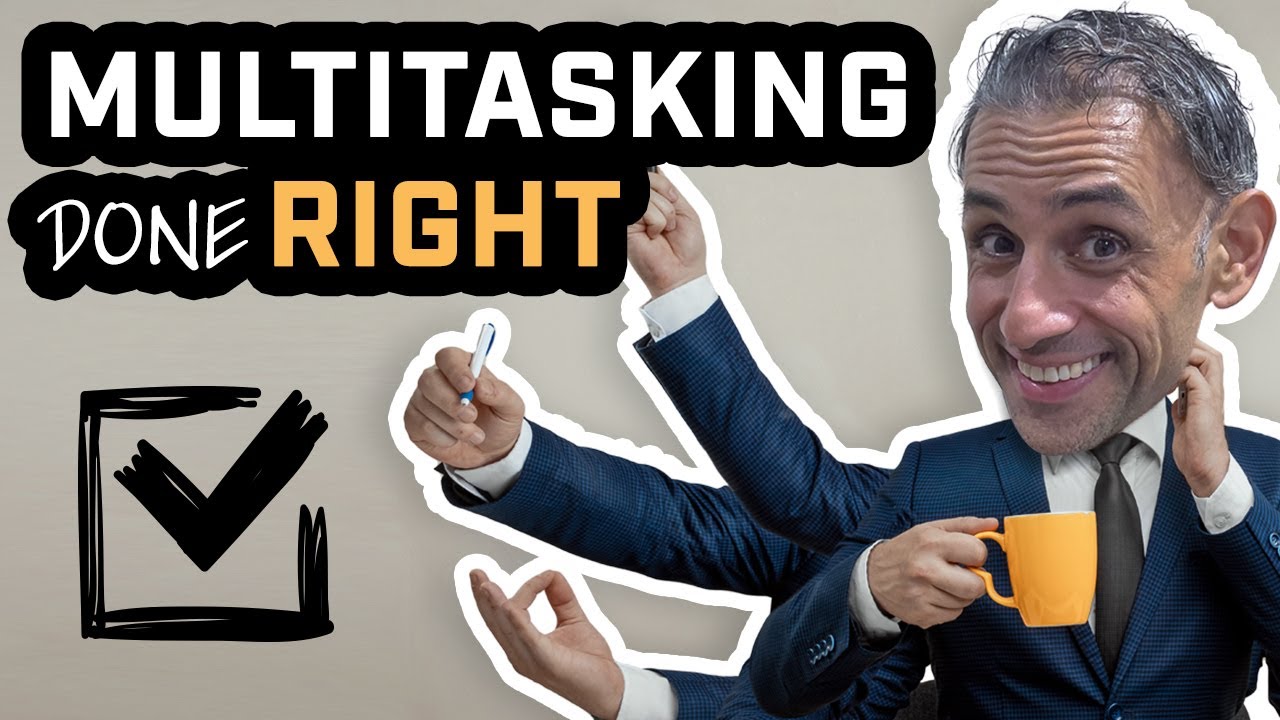 Multitasking is NOT Bad: The Right Way to Multitask - Work Vs Life