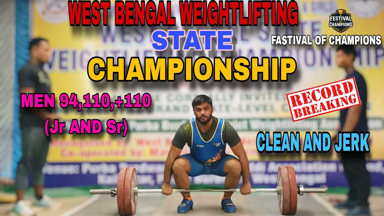 West Bengal State Weight Lifting 2025 | 94kg, 110kg, 110+kg Boys & Men | Youth,Jr,Sr Clean & Jerk