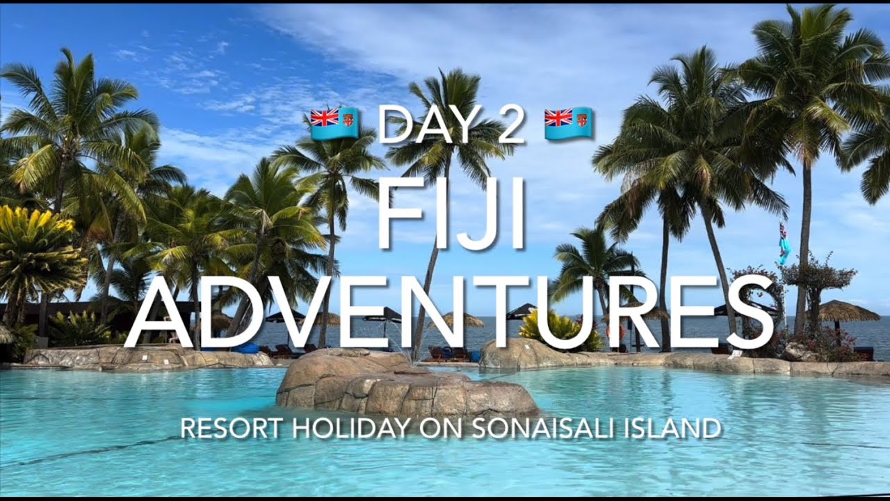 Fiji 2023 | Day 2 | DoubleTree Resort by Hilton Fiji | Dining at Vulani & Tavu Bar & Grill | 斐济希尔顿逸林