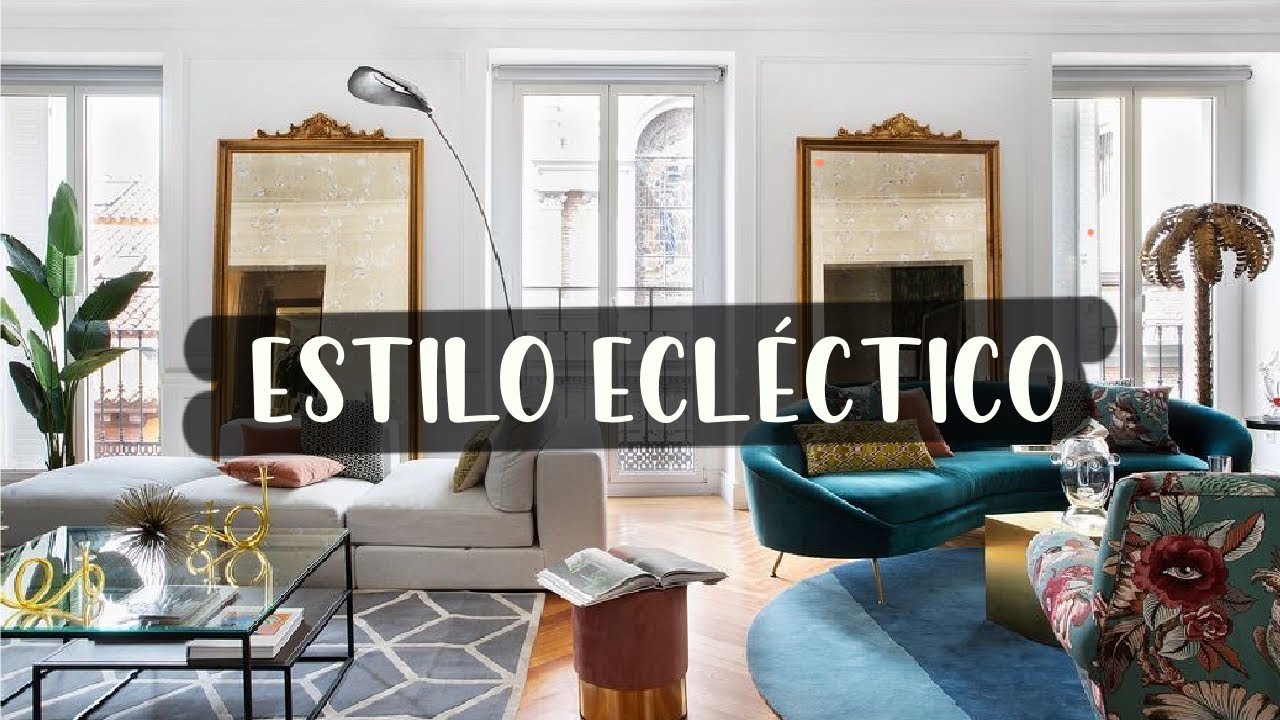 ESTILO ECLÉCTICO| DÍSEÑO DE INTERIORES 🏠✨