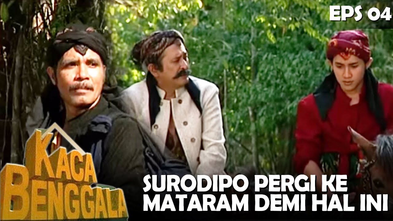 KACA BENGGALA (1994) EPS.04 | SURODIPO DI PREDIKSI BAKAL MENGALAMI GOADAAN DAN COBAAN YANG BERAT