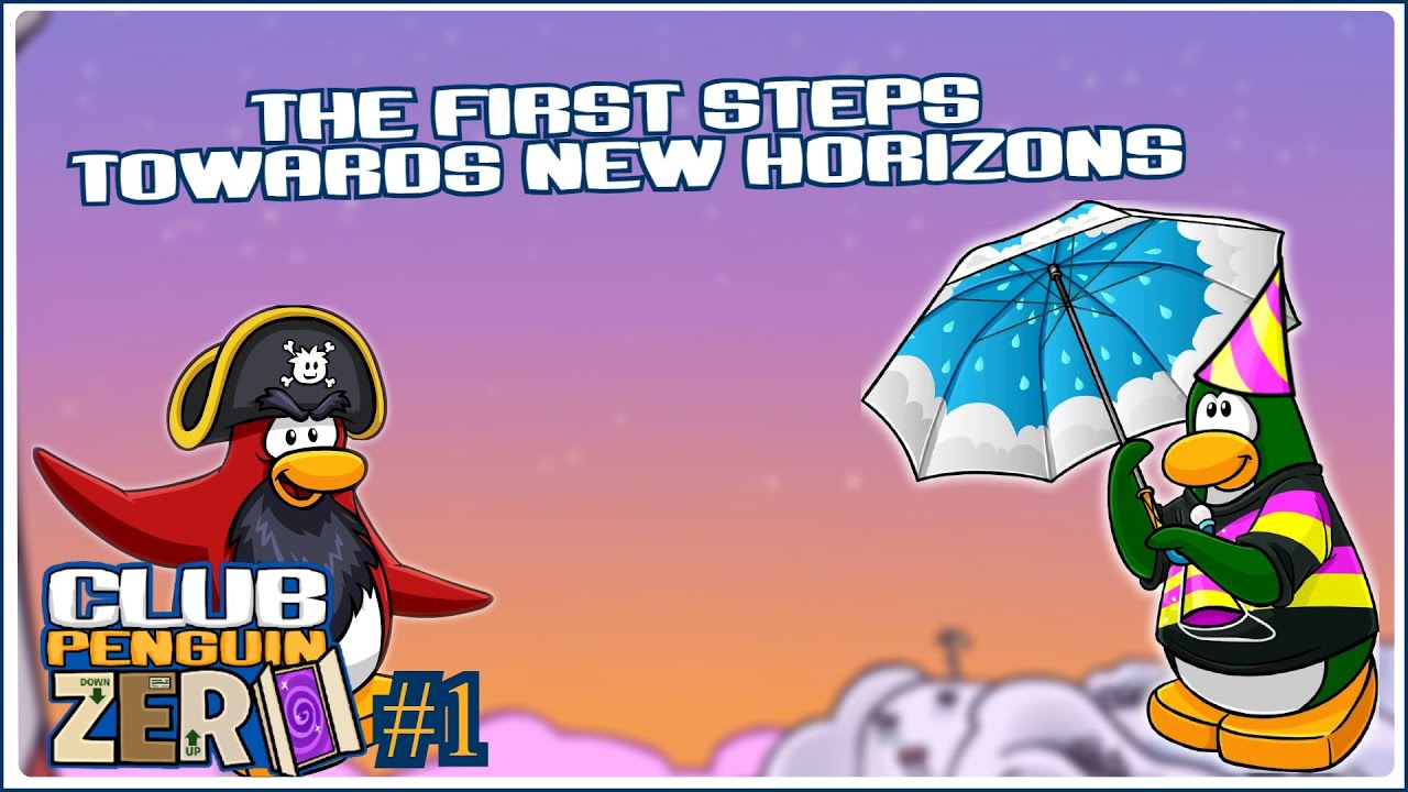 The first steps towards new horizons [Club Penguin Zero #1]