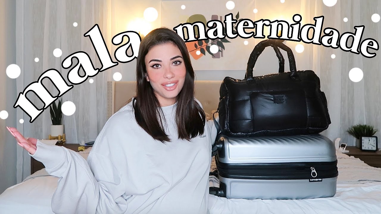 Mala Maternidade da Mãe e da Bebê + O QUE ESTOU LEVANDO!