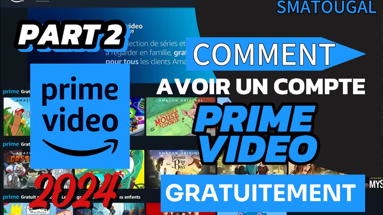 Comment Avoir un compte Amazon Prime Video Gratuit et l&eacute;galement en 2024 Part 2