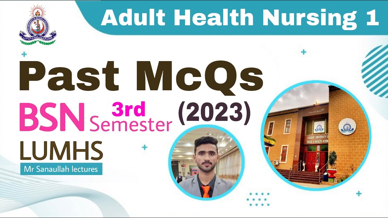Adult Health Nursing 1 | BSN 3rd semester 2023 | Past McQs | LUMHS University Jamshoro