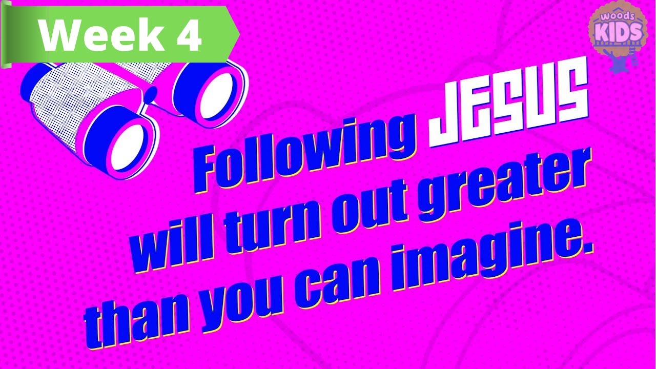 How to be a Follower of Jesus | Revelations 21 | Woods Kids