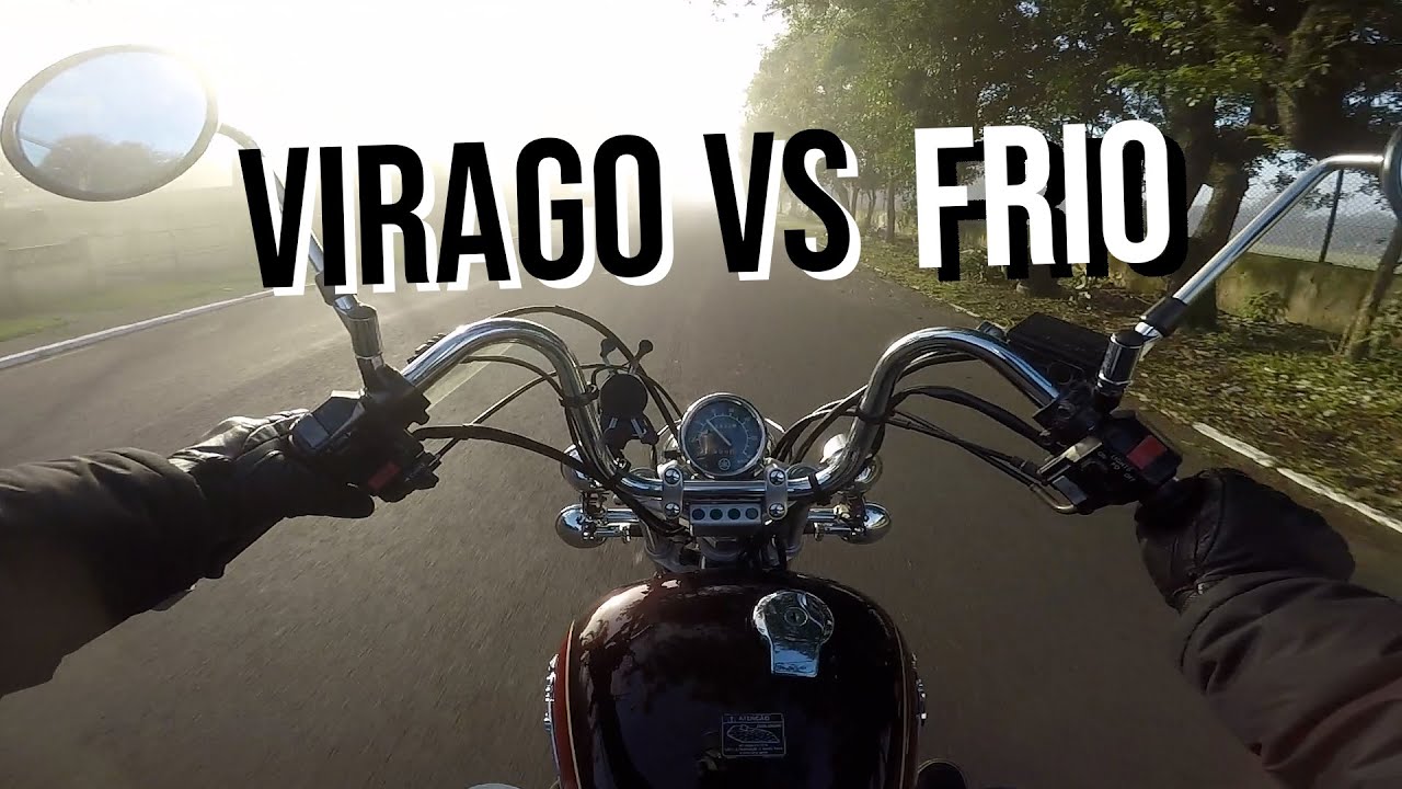 Como a Virago 250 se comporta NO FRIO?