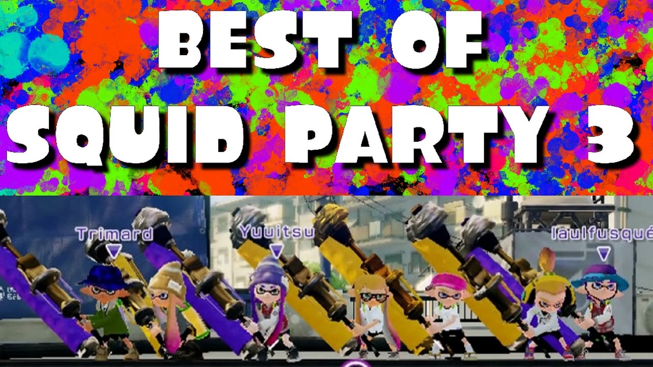 SPLATOON - BEST OF SQUID PARTY 3