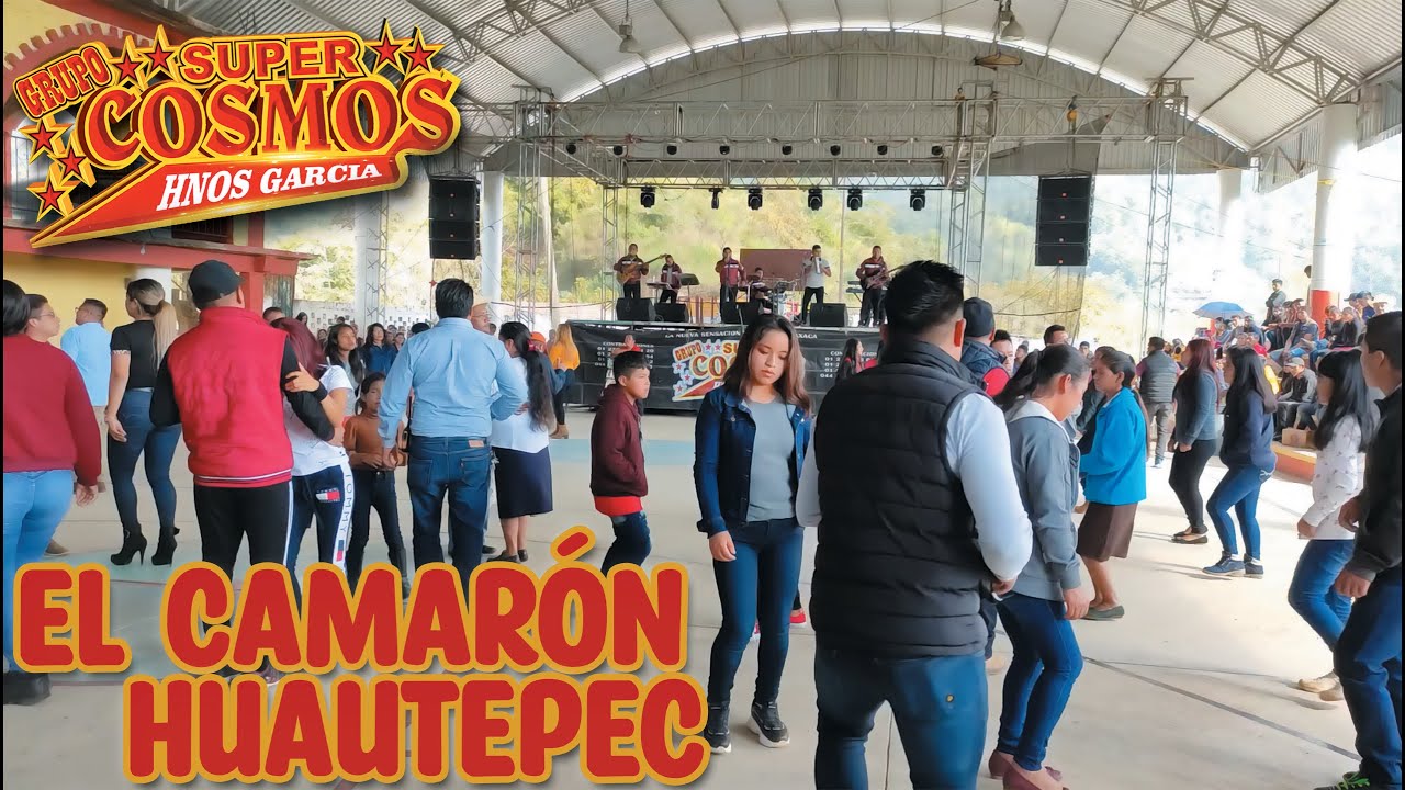 Mi Güerita/La Vida Del Pescador - Grupo Super Cosmos Baile en El Camarón Huautepec