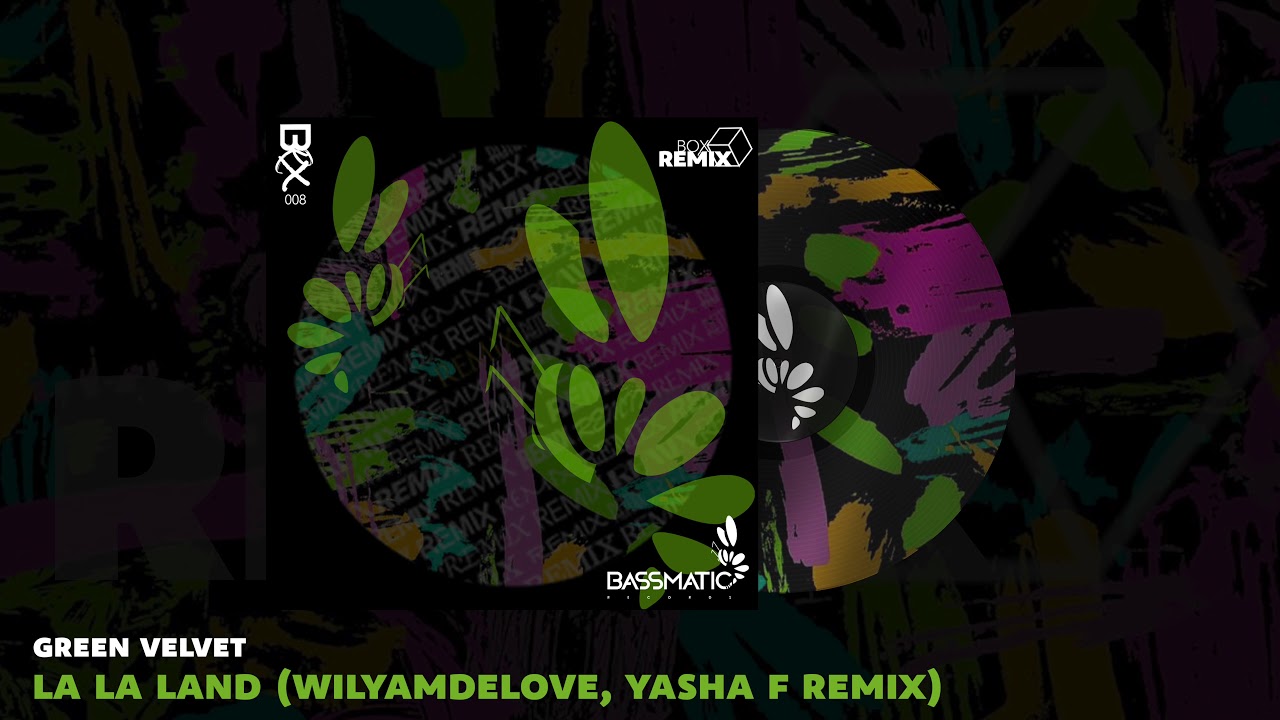 🔊Green Velvet - La La Land (WilyamDeLove, Yasha F remix) | Bassmatic Records