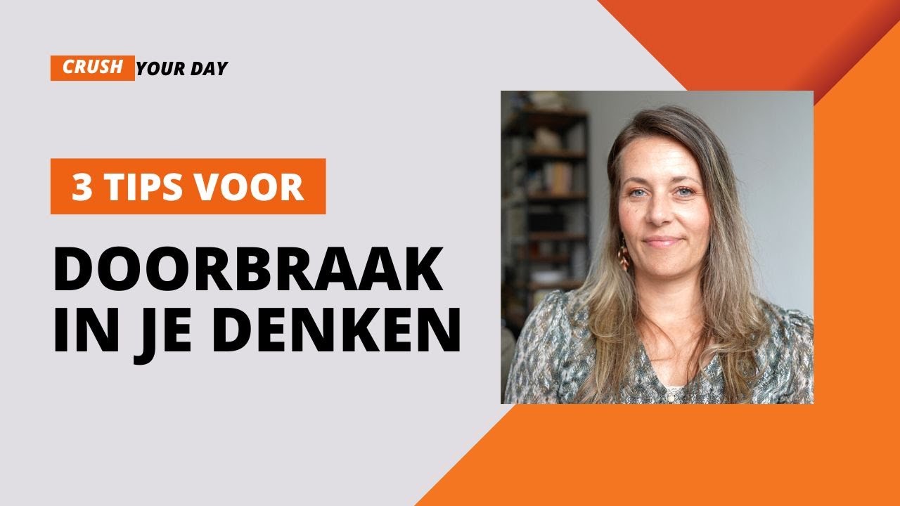 3 tips voor doorbraak in je denken // CYD