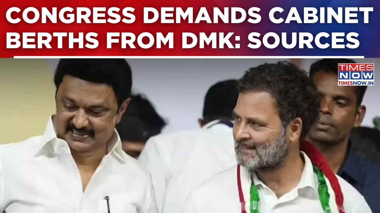 Trouble In DMK&ndash;Congress Alliance? Sources Say 'Congress Demands Cabinet Berths From DMK' | Watcg