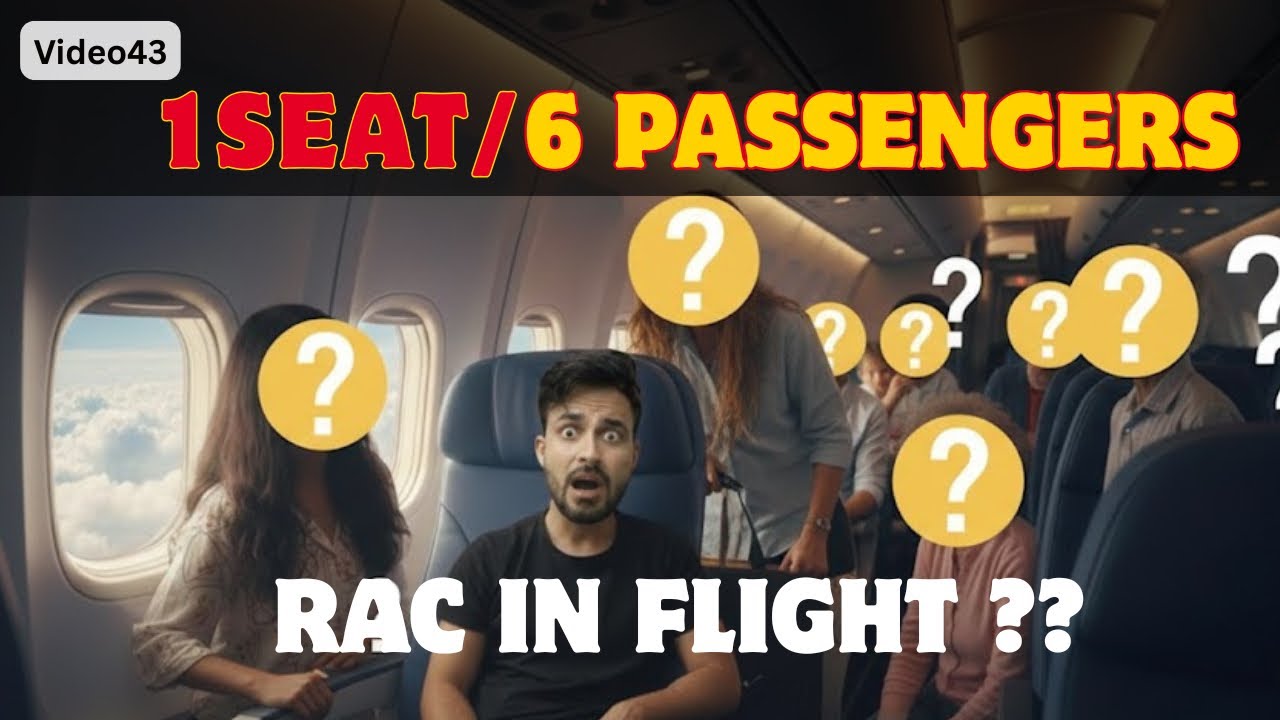 6 PASSENGERS, 1 SEAT?! Will Flights have RAC Bookings like Train | Daily Vlog #43/100