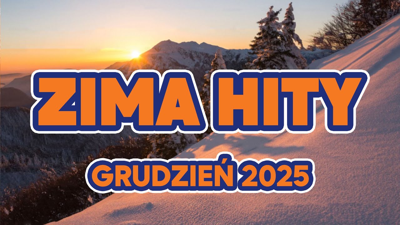 ✬Hity Zima 2025✬ Najlepsza muzyka z radia✬ Hity na zimę 2025✬Hity Eska 2025✬