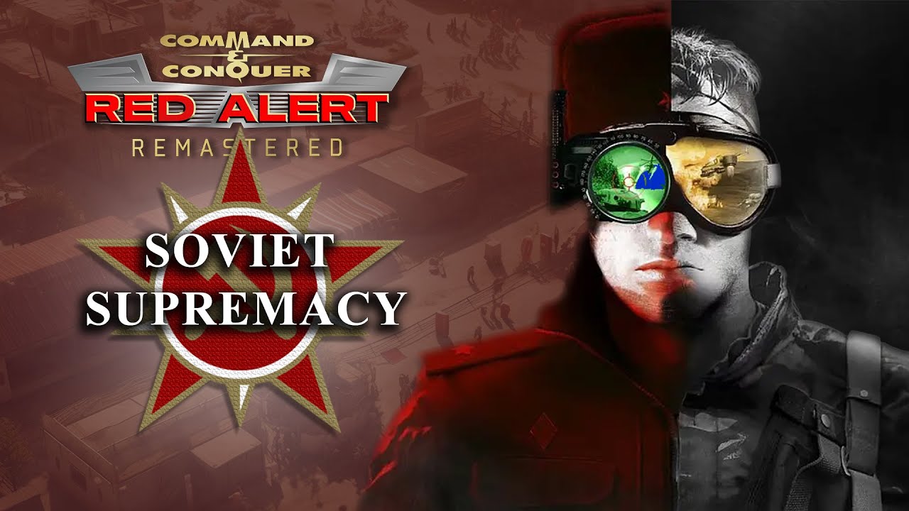 Command & Conquer Remastered | Red Alert Soviet - Soviet Supremacy