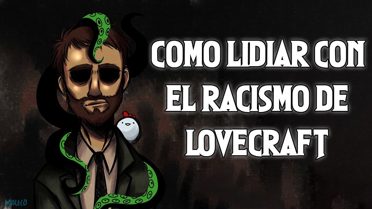 Como Lidiar con el Racismo de Lovecraft