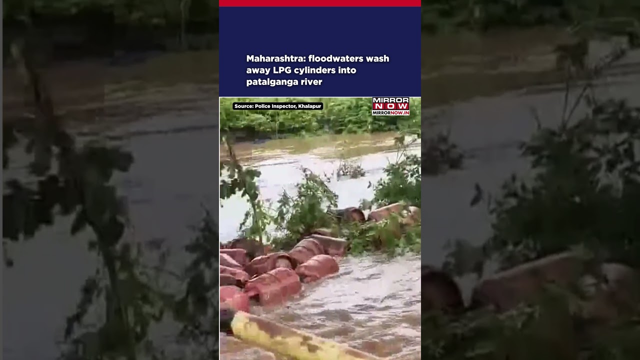 Maharashtra: Floodwaters Wash Away LPG Cylinders Into Patalganga River In Raigad | Watch #shorts