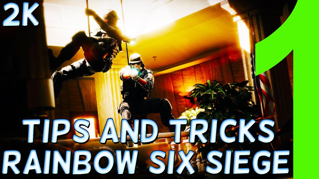 Rainbow Six Siege Tips and Tricks – 10 Rainbow Siege Tips and Tricks Part 1
