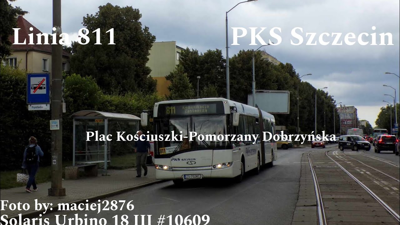 Szczecin Linia 811 Plac Kościuszki-Pomorzany Dobrzyńska Solaris Urbino 18 III #10609