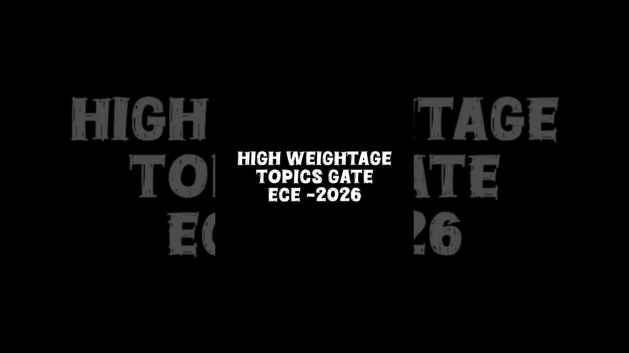 High weightage topics for Gate ECE | GATE ece topics | high marks topic#gate #gateece #gate2026