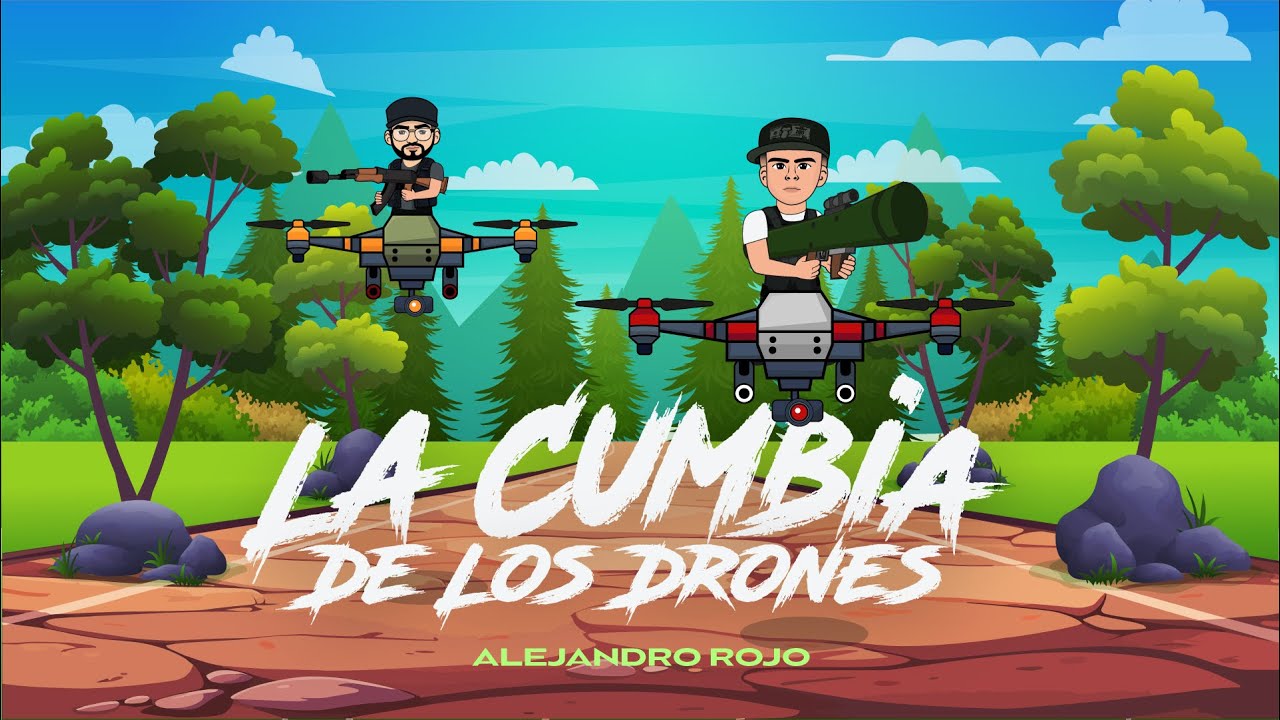 La Cumbia De Los Drones  - (Video Oficial) - Alejandro Rojo