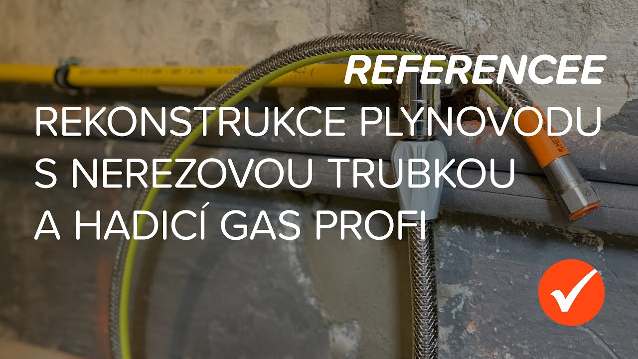Reference – rekonstrukce plynovodu s trubkou a hadicí GAS PROFI