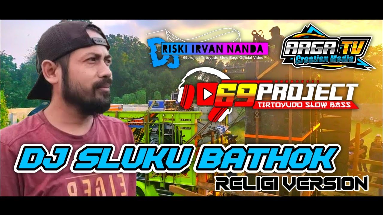 DJ SLUKU SLUKU BATHOK Religi Slow Bass By 69 PROJECT