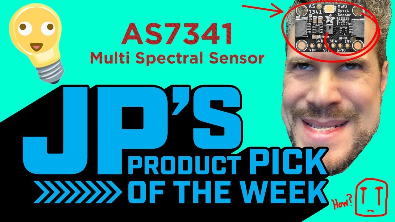 JP’s Product Pick of the Week 12/15/20 AS7341 Spectral Sensor