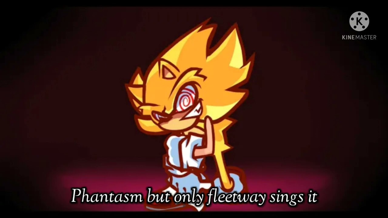 Phantasm but only fleetway sings it