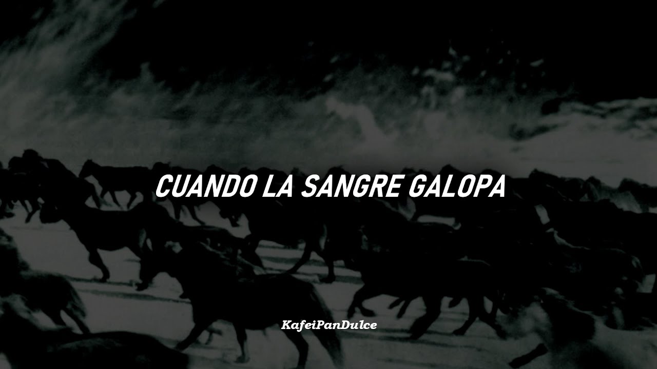 Cuando la Sangre Galopa//Jaguares (Letra)