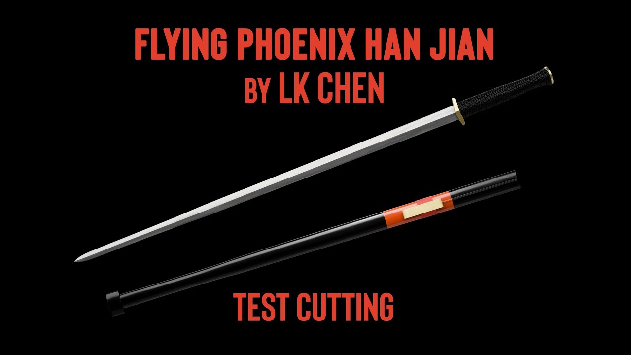 Flying Phoenix Han Jian - Test Cutting
