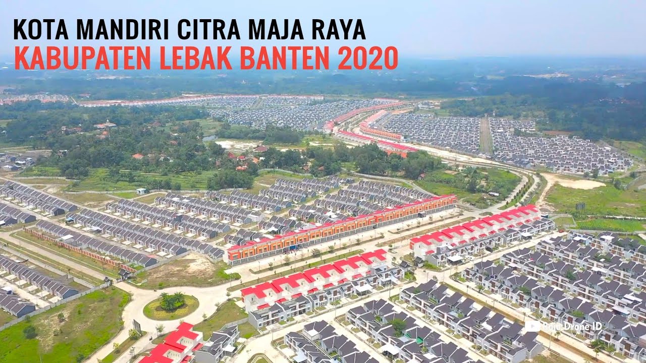 Drone View Kota Mandiri Citra Maja Raya Kabupaten Lebak Banten 2020