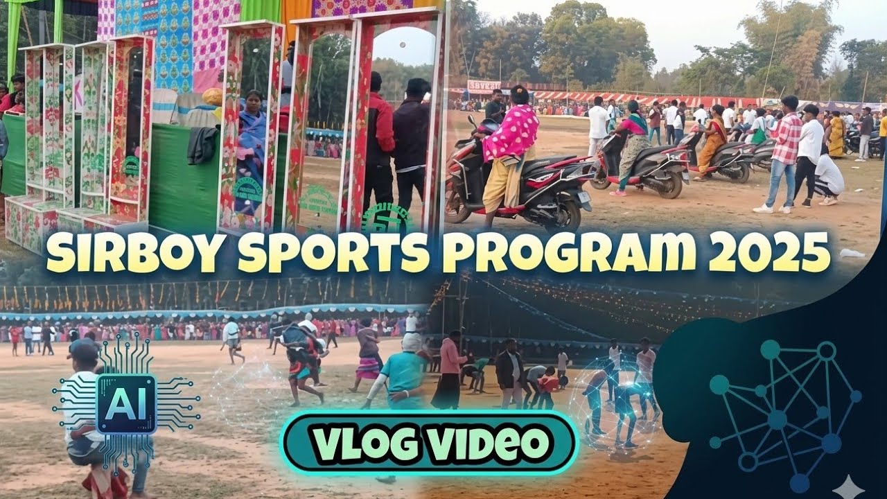 SIRBOI SPORTS PROGRAM VLOG VIDEO 2025 // new santhali vlog video