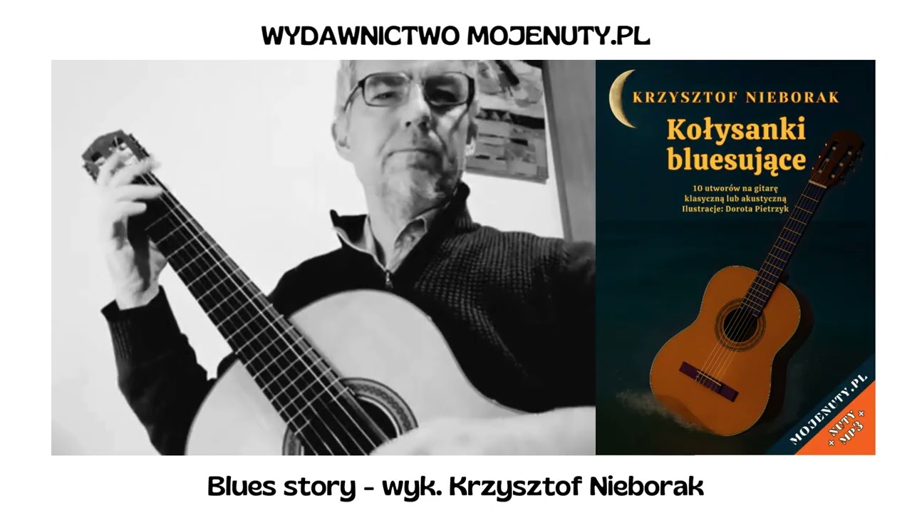 🎸Kołysanki bluesujące na gitarę (nuty + mp3online) – Krzysztof Nieborak | wyd. mojenuty.pl