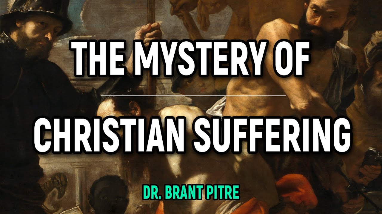 The Mystery of Christian Suffering