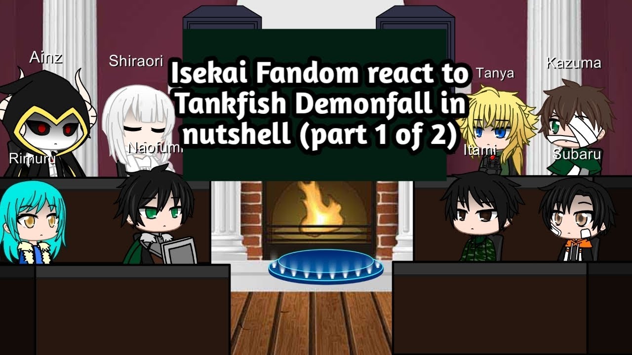 Isekai fandom react to Tank fish Demonfall in nutshell (part 1 of 2)