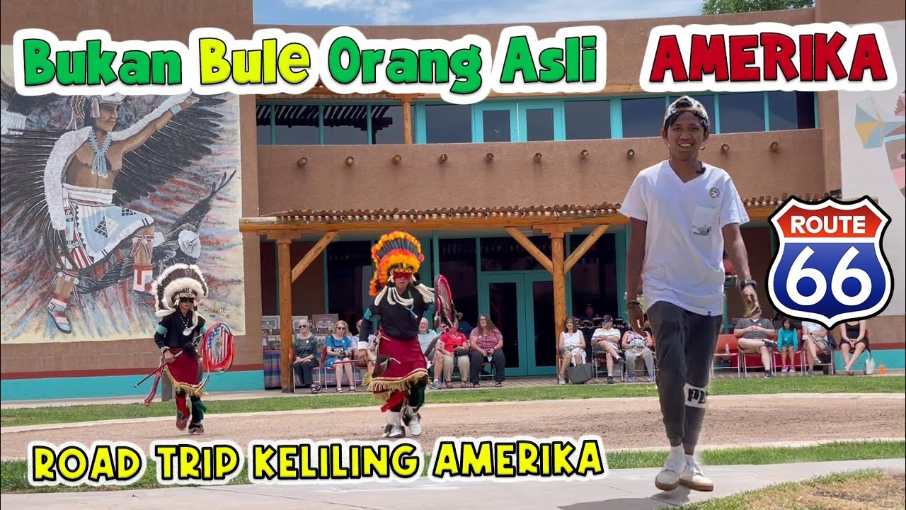 Menari  bersama suku Asli Amerika| Route 66| Ep 18