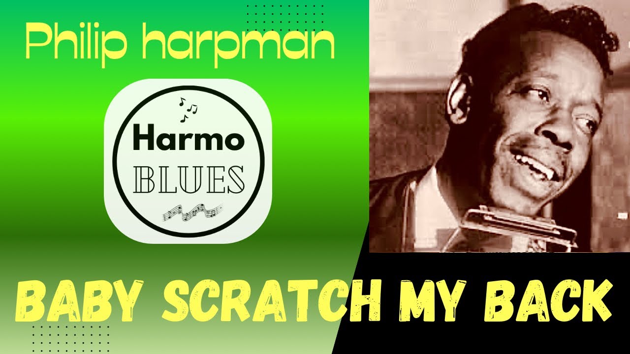 Baby Scratch My Back - Slim Harpo, The Fabulous Thunderbirds...Harmonica cover blues