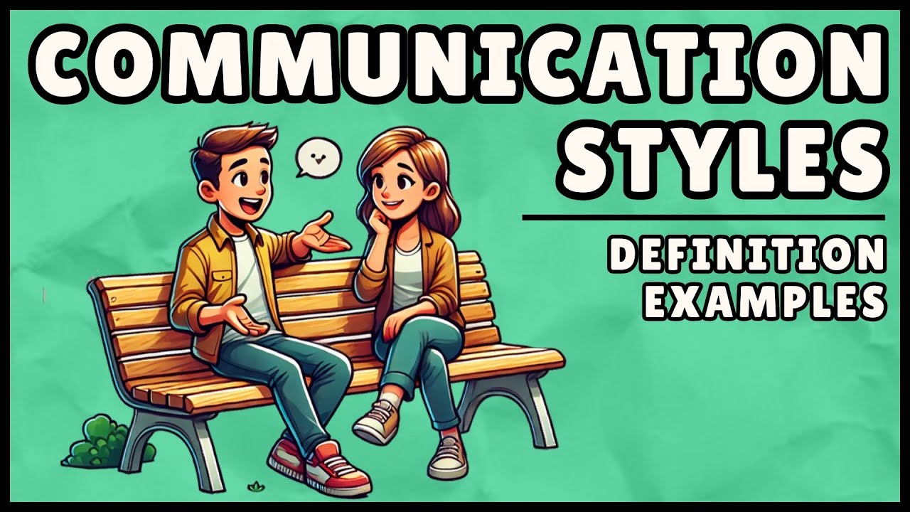 Communication Styles - Easy 4 Minute Explanation
