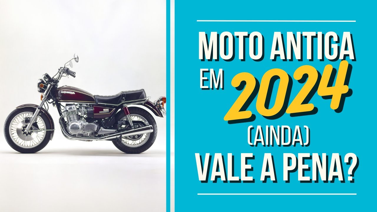VALE A PENA TER MOTO ANTIGA EM 2024?