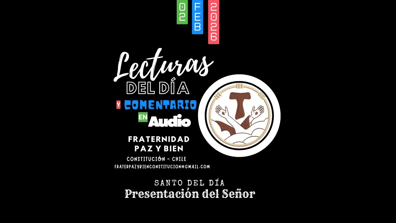 Lecturas del Día, Lunes 02 de Febrero, 2026.