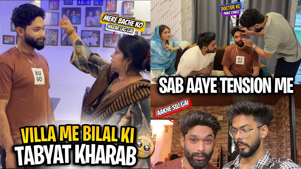 Villa Me Bilal ki Tabyat kharab Ho Gai Sab Aaye Tension Me | Bilal Ko Lagi Nazar | AALTU FALTU |