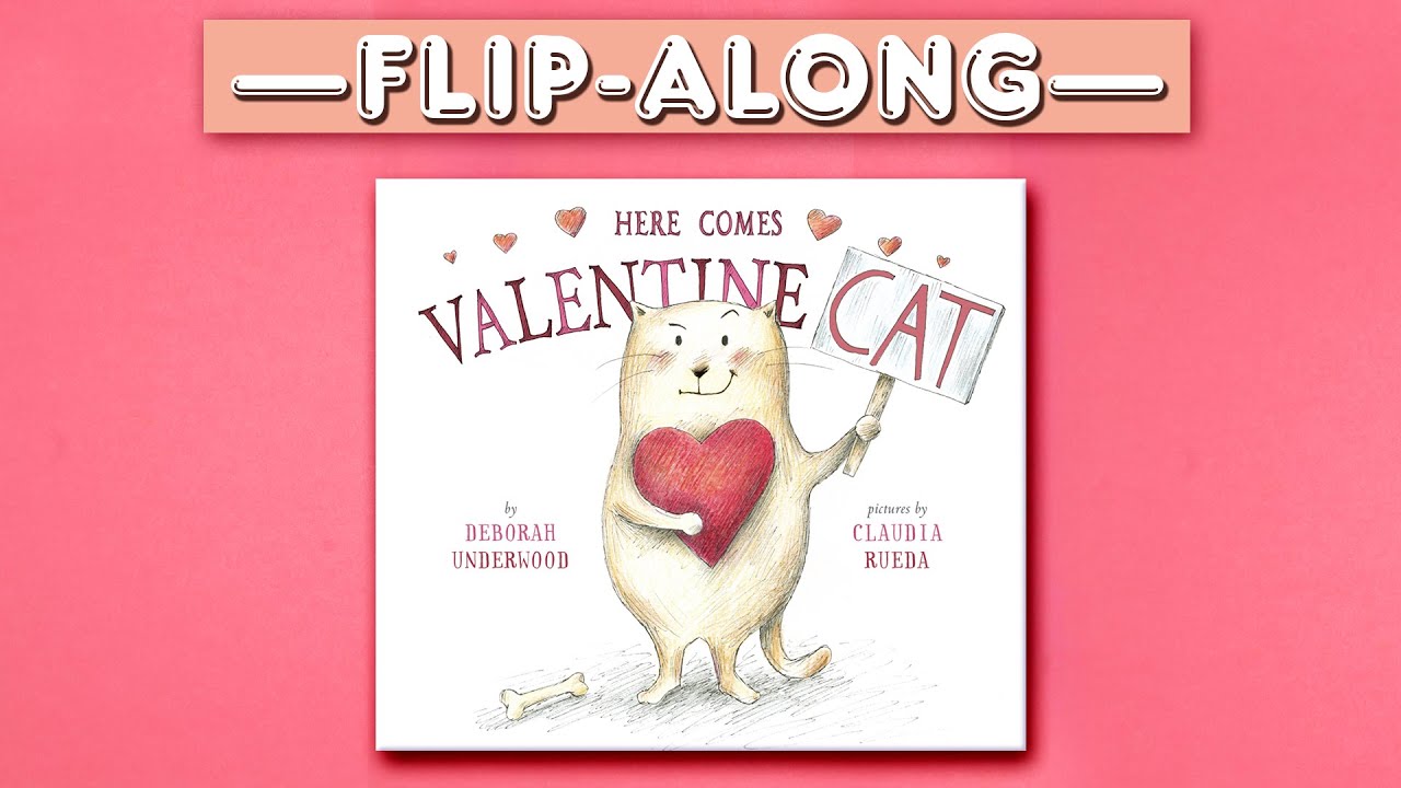 Here Comes Valentine Cat | Read Aloud Flip-Along Book