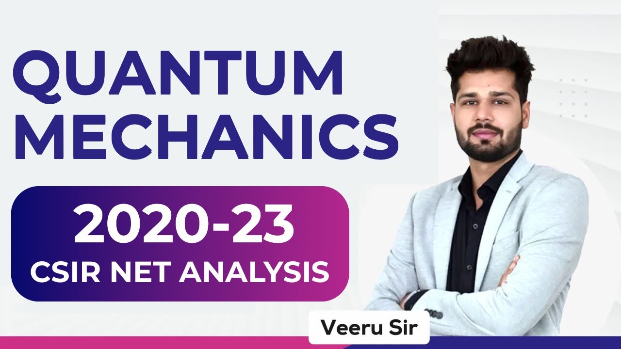 2020-23 : QUANTUM MECHANICS