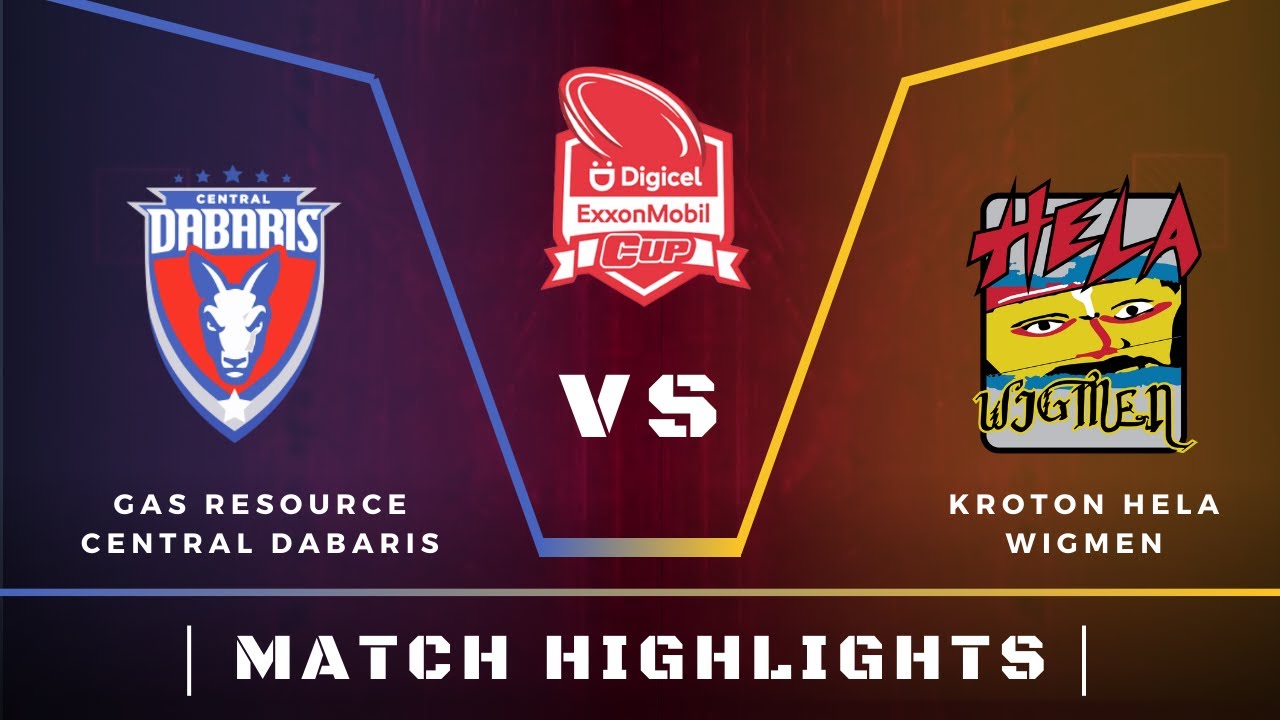 Central Dabaris vs Hela Wigmen | Match Higlights | Digicel ExxonMobil Cup | Round 2