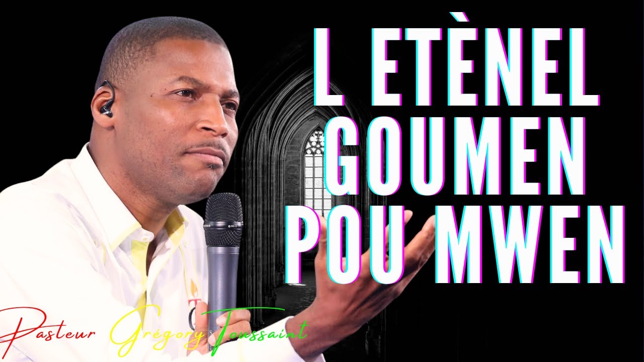 Pasteur Grégory Toussaint Adoration | L'Etènel Goumen Pou Mwen #pasteurgregorytoussaint  #adoration